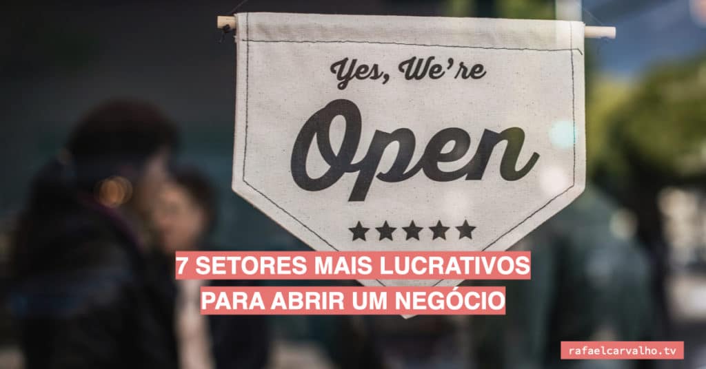 7 setores mais lucrativos para abrir um negócio