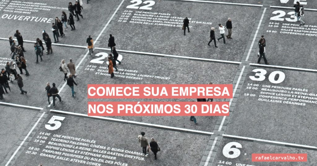 Comece sua empresa nos próximos 30 dias