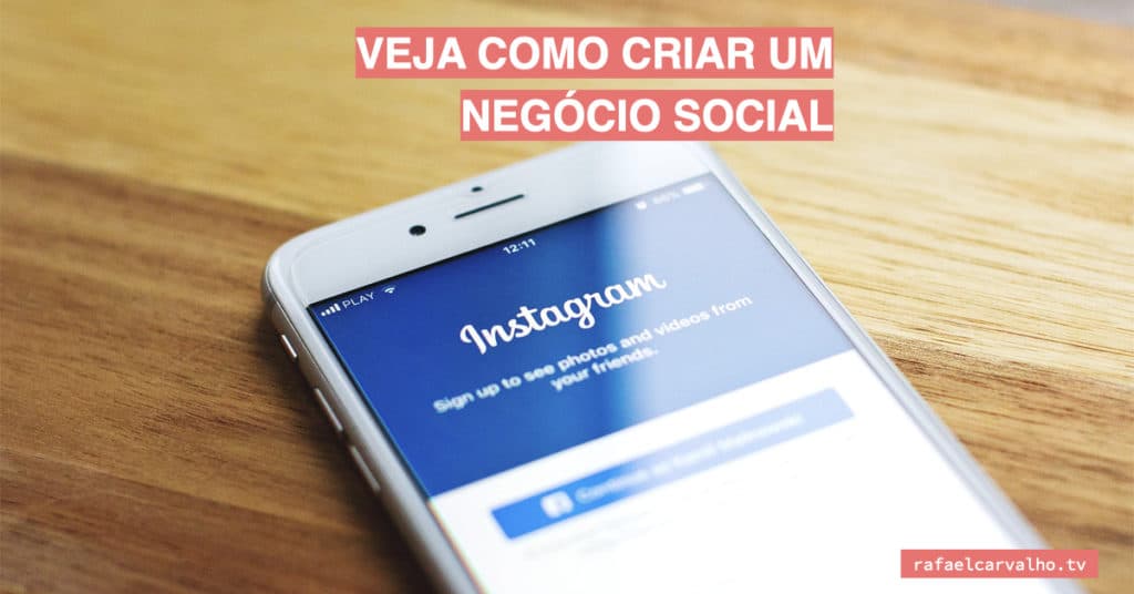 Veja como criar um negÃ³cio social