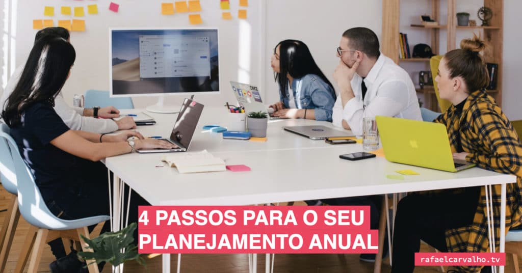 4 Passos para o Seu Planejamento Anual