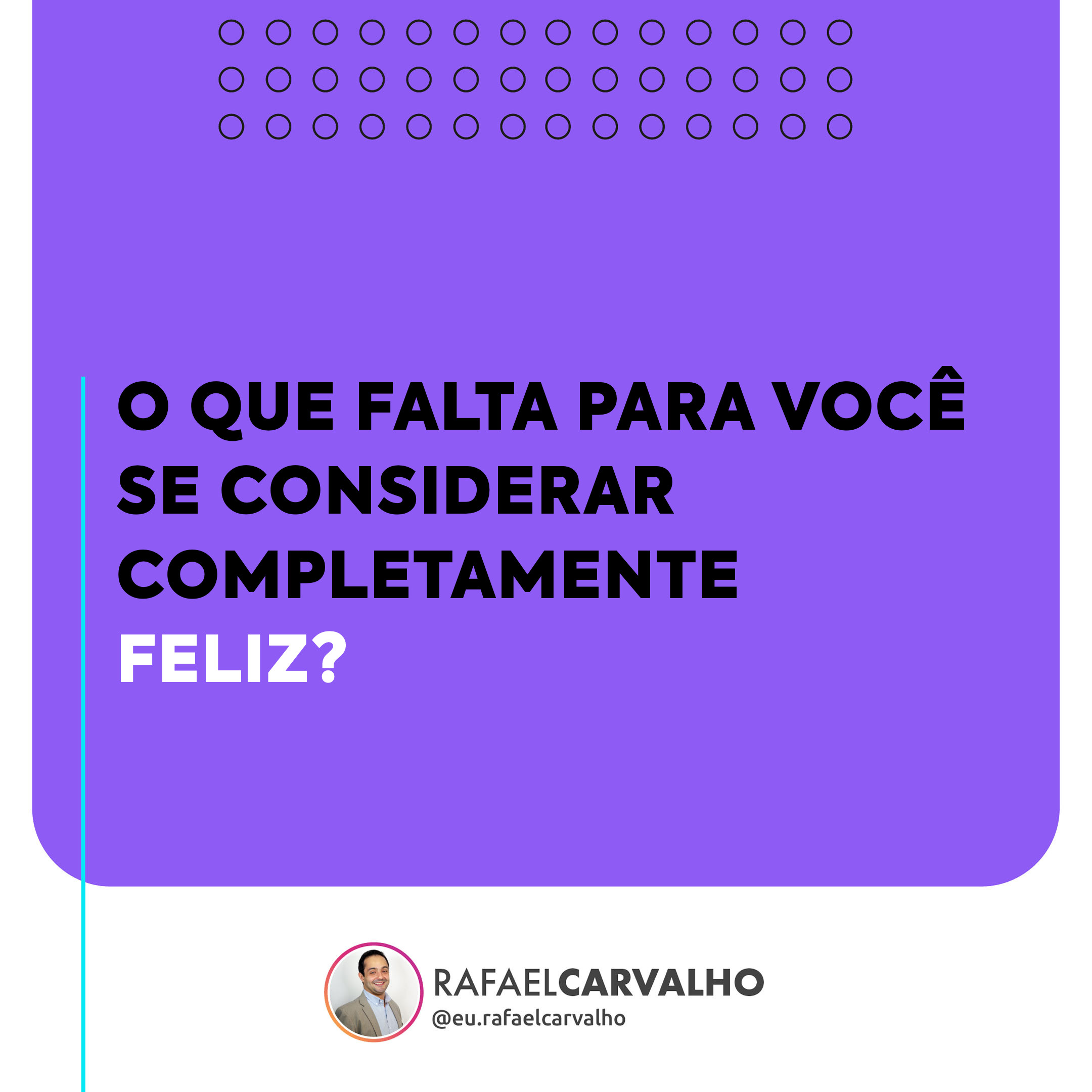 No momento, você está visualizando O que falta para você se considerar completamente *feliz?*