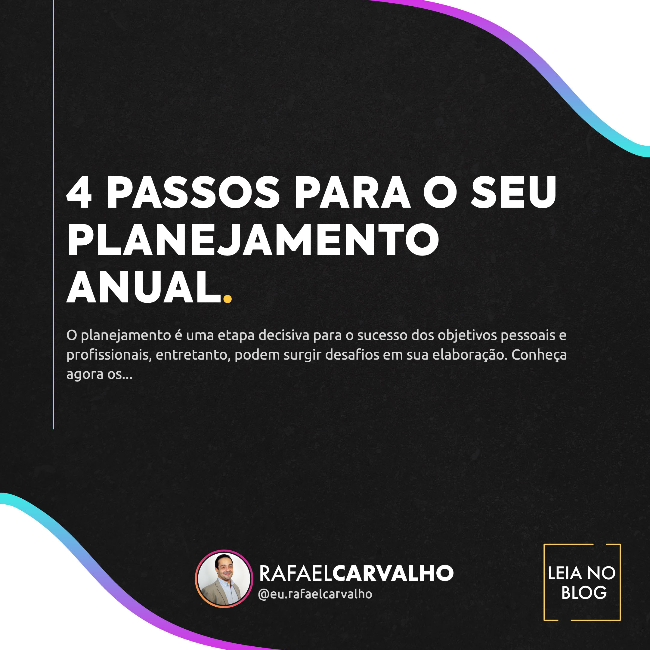 No momento, você está visualizando 4 Passos para o Seu Planejamento Anual