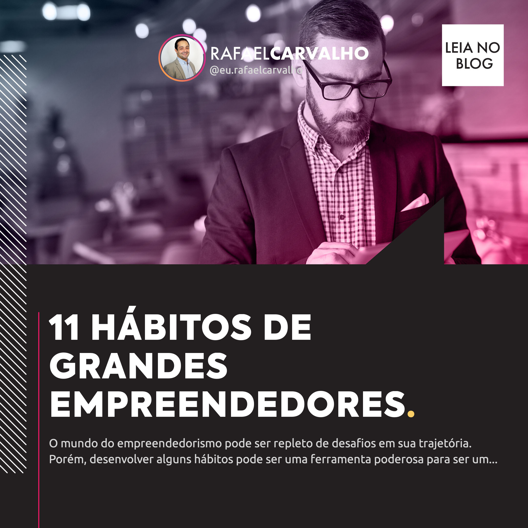 Leia mais sobre o artigo 11 Hábitos de grandes empreendedores