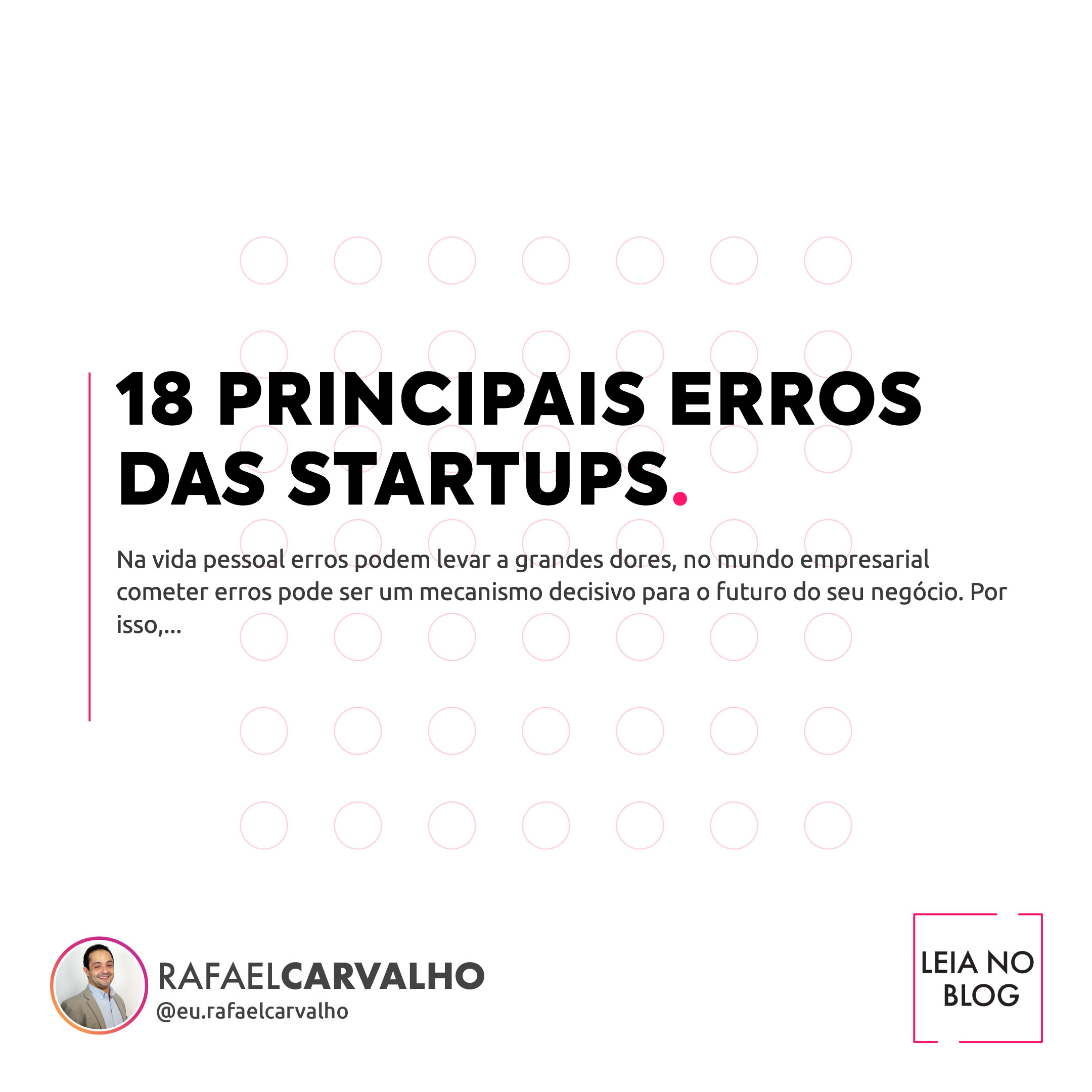 Leia mais sobre o artigo 18 Principais erros das startups