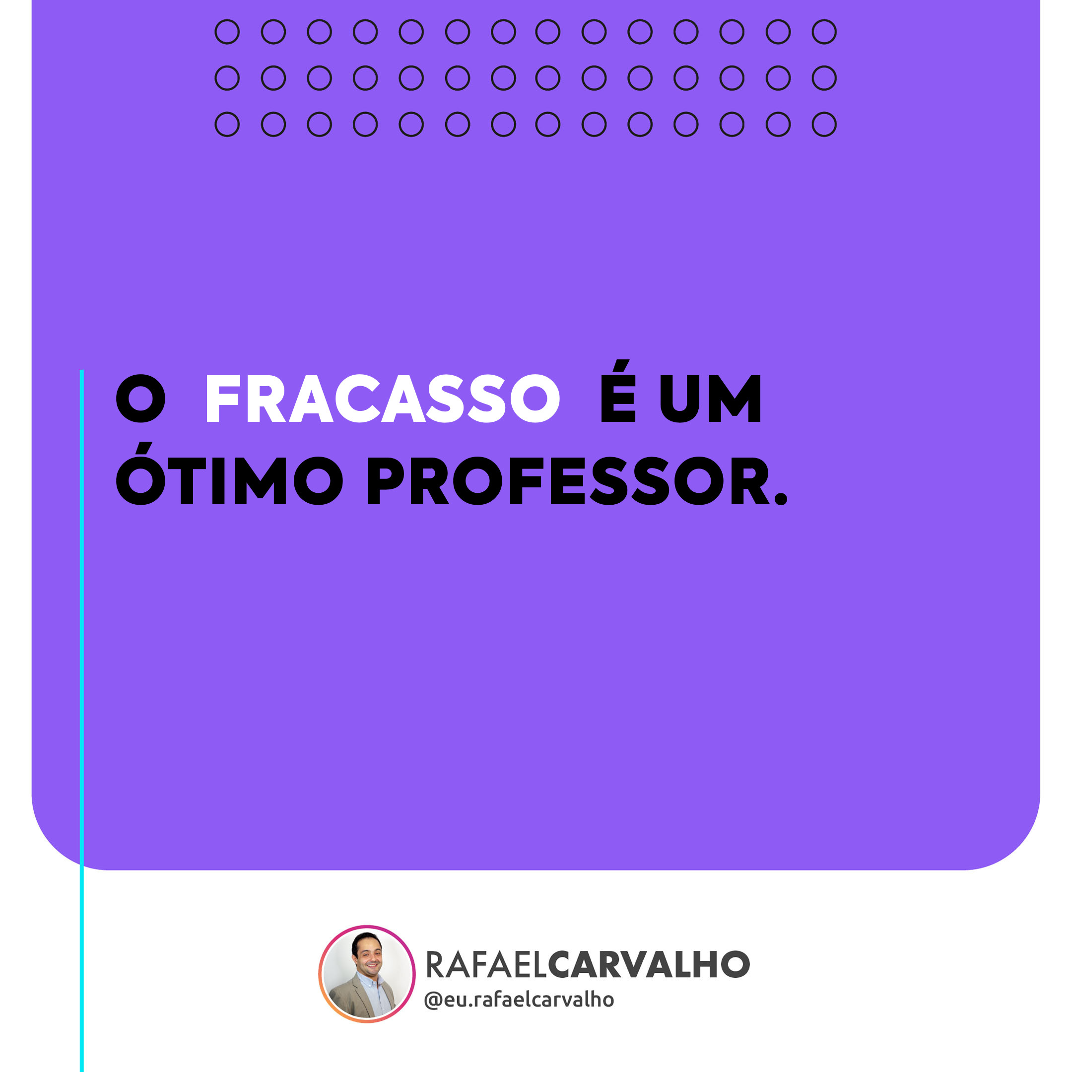Leia mais sobre o artigo O *fracasso* é um ótimo professor.
