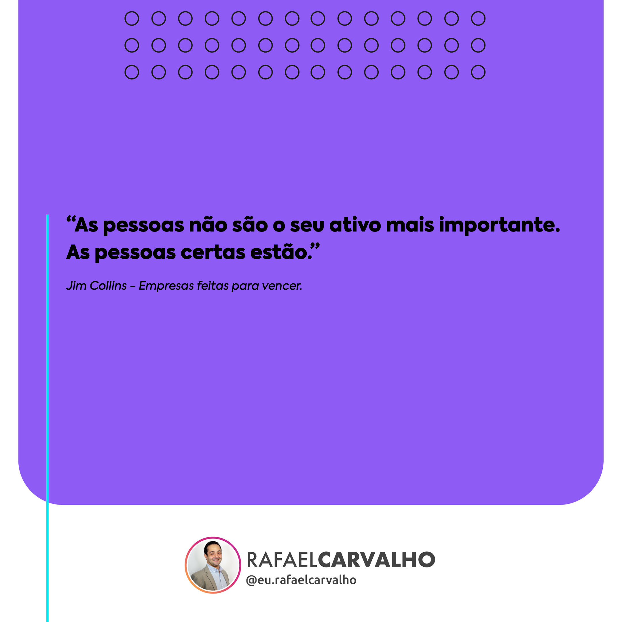 No momento, você está visualizando “As pessoas não são o seu ativo mais importante. As pessoas certas estão.”