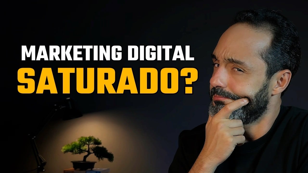 Leia mais sobre o artigo Marketing digital está saturado? O que importa
